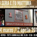 Torino, Multisala Reposi, c’è ancora E fu sera e fu mattina