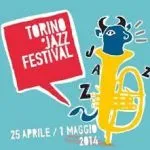 Torino Jazz Festival 2014 : dal 25 aprile al 1 maggio. Omaggio  il 23 aprile  a Fred Buscaglione