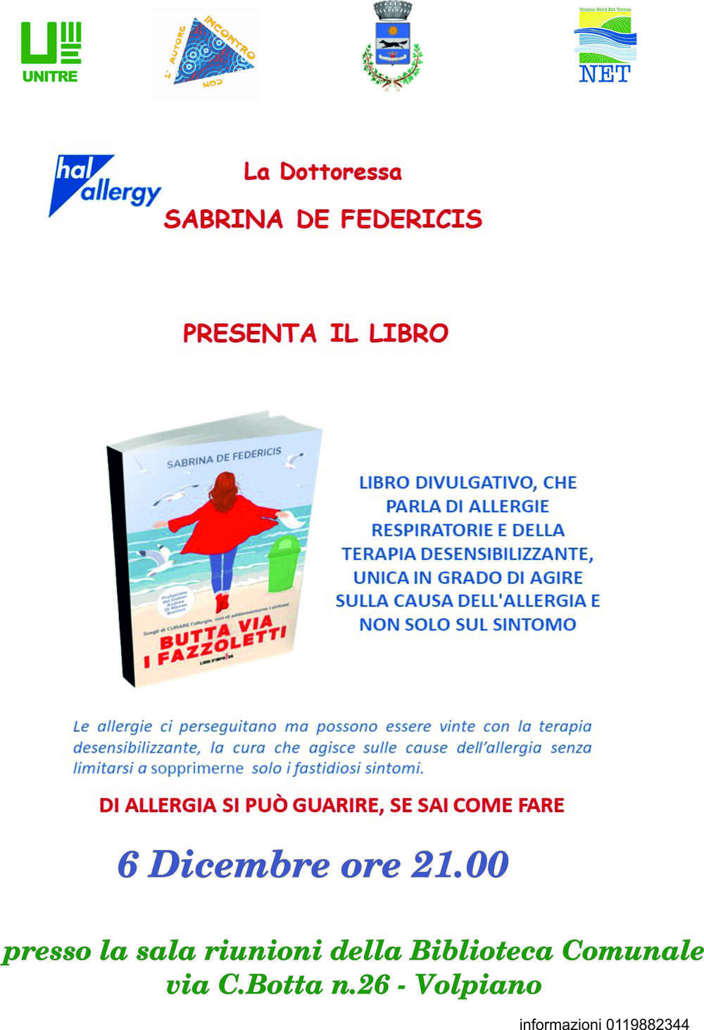 Martedì 6 dicembre presso la sala riunioni della Biblioteca Comunale di Volpiano presentazione del libro: "Butta via i fazzoletti: scegli di curare l’allergia, non addormentare i sintomi"