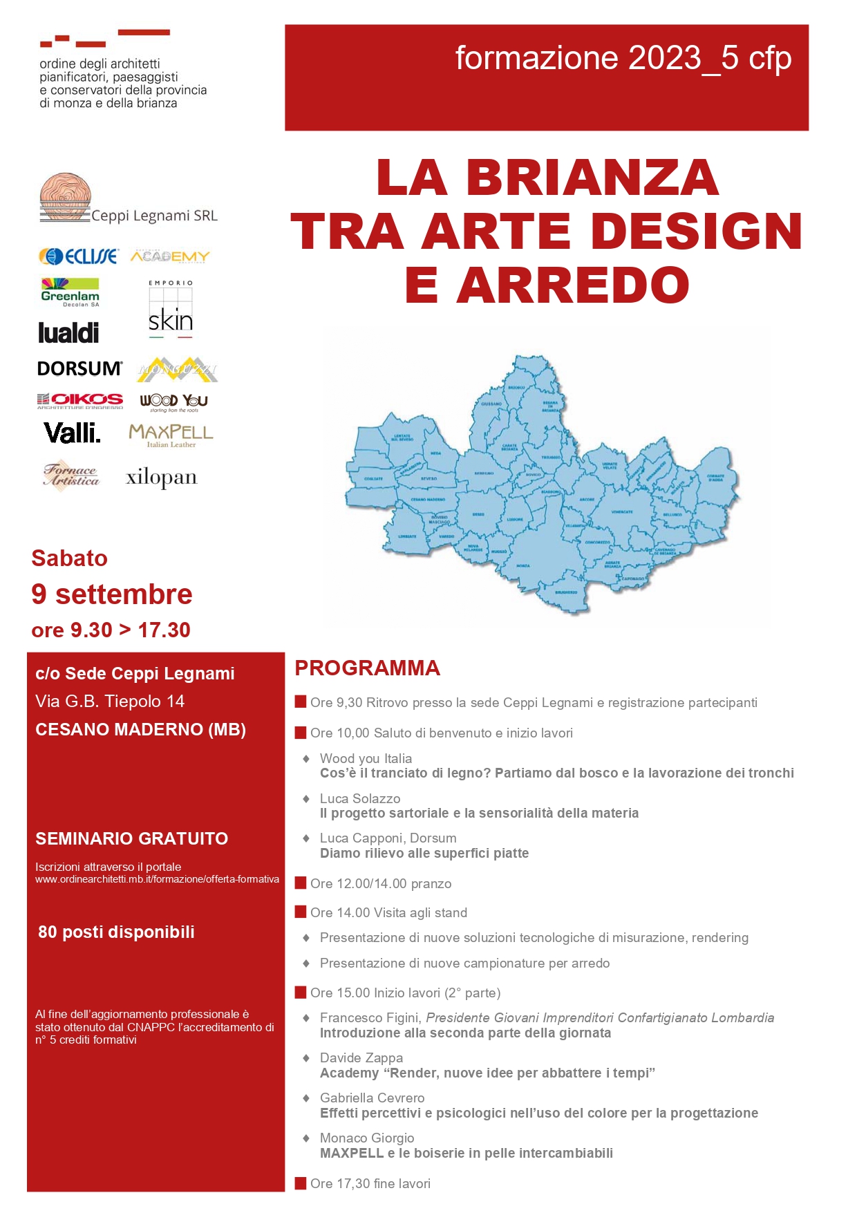 Gabriella Cevrero, esperta in Interior Design e specializzata nella progettazione del colore, oltre che caporedattrice di Interiorissimi.it, interverrà come relatrice in un incontro promosso dall’Ordine degli Architetti P. P. e C. di Monza e Brianza, con il supporto di Ceppi Legnami,. Il seminario, intitolato “La Brianza tra arte, design e arredo“, rappresenta un’opportunità essenziale per la formazione dei professionisti nel campo dell’architettura e del design.

L’appuntamento è previsto per il 9 settembre 2023, dalle 9.30 alle 17.30, presso Ceppi Legnami, situato a Cesano Maderno al numero 14 di via Gianbattista Tiepolo.